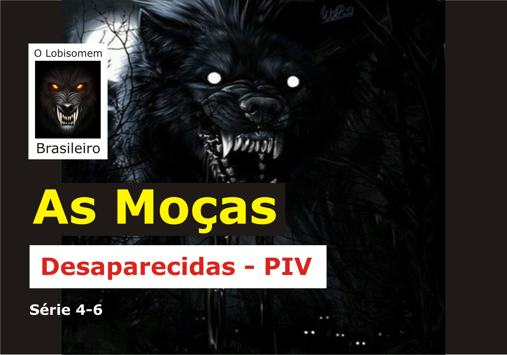As Moças Desaparecidas - PIV