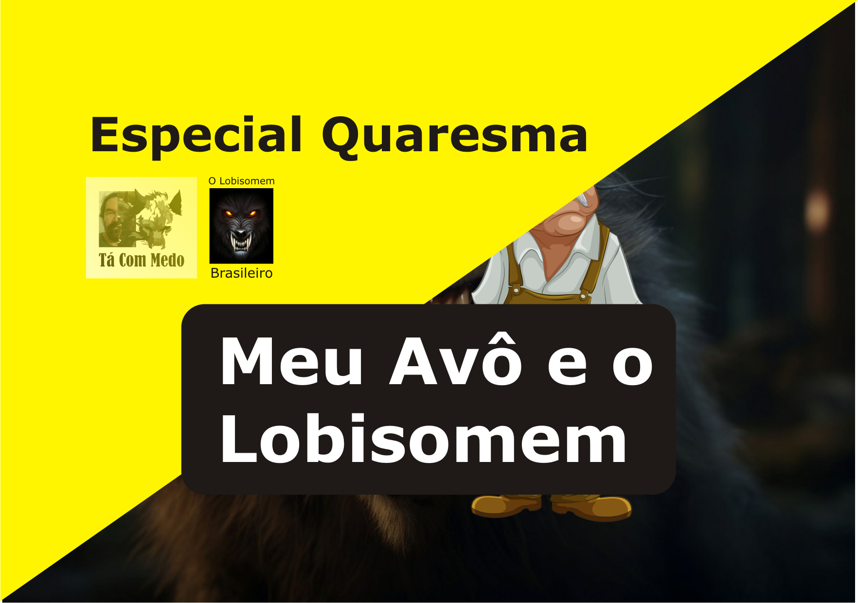 Meu Avô e o Lobisomem