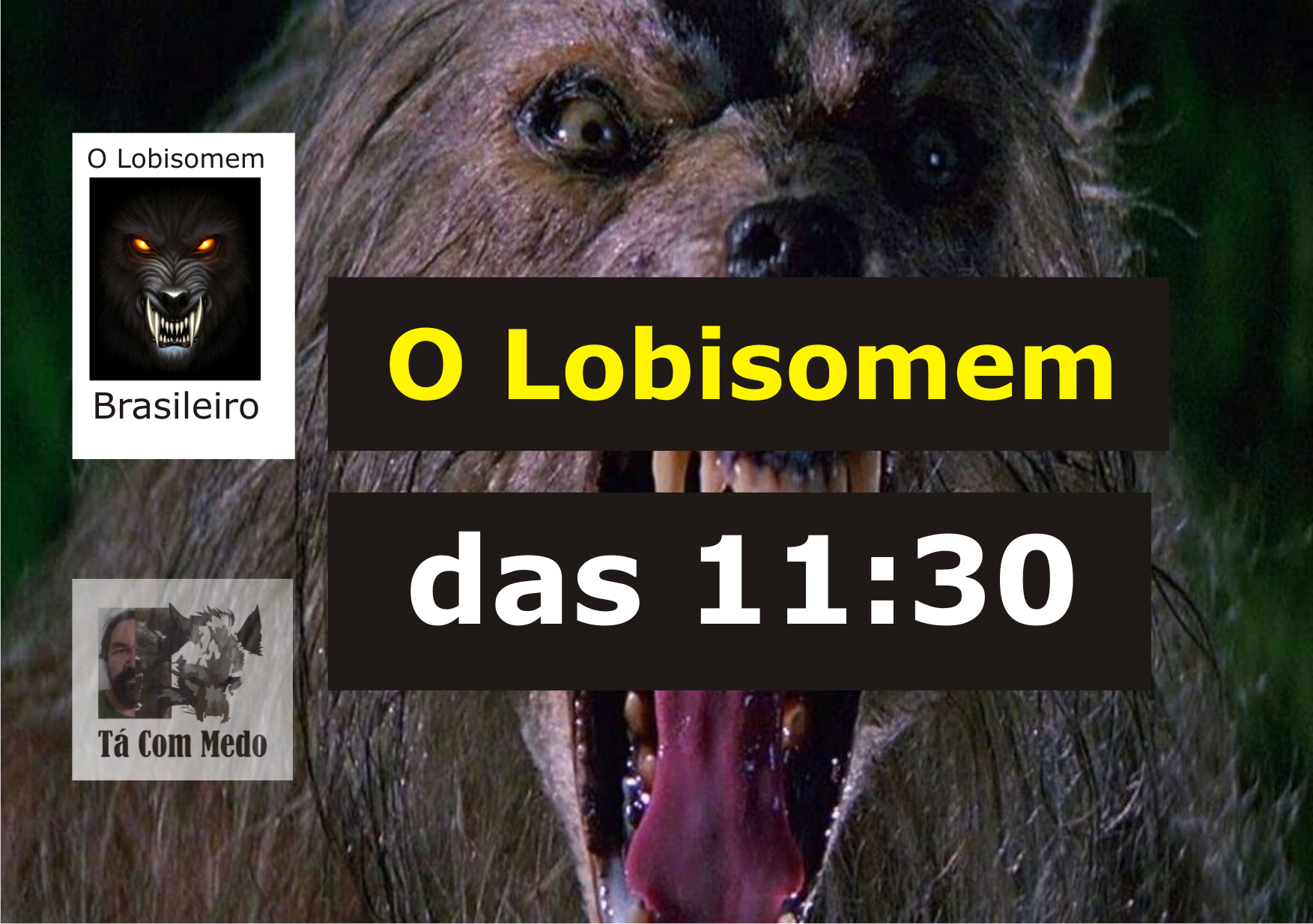 O Lobisomem das 11:30